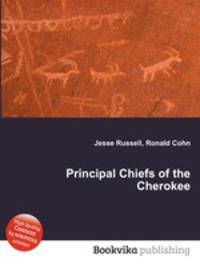 Principal Chiefs of the Cherokee