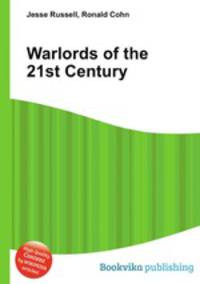 Warlords of the 21st Century
