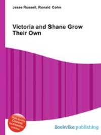 Victoria and Shane Grow Their Own