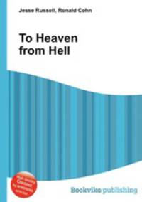 To Heaven from Hell