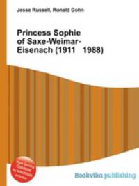 Princess Sophie of Saxe-Weimar-Eisenach (1911 1988)