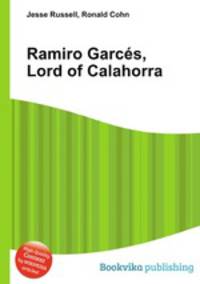 Ramiro Garces, Lord of Calahorra