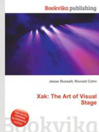 Xak: The Art of Visual Stage