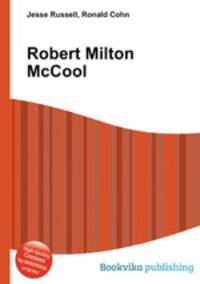 Robert Milton McCool