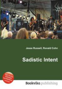 Sadistic Intent