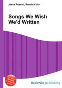 Songs We Wish We`d Written