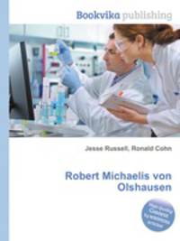Robert Michaelis von Olshausen