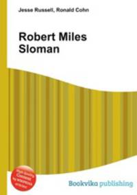 Robert Miles Sloman