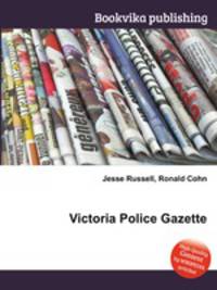 Victoria Police Gazette