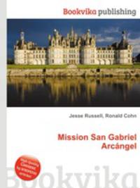 Mission San Gabriel Arcangel