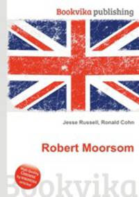 Robert Moorsom