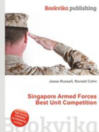 Singapore Armed Forces Best Unit Competition