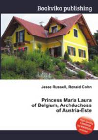 Princess Maria Laura of Belgium, Archduchess of Austria-Este