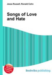 Songs of Love and Hate