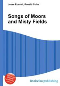 Songs of Moors and Misty Fields