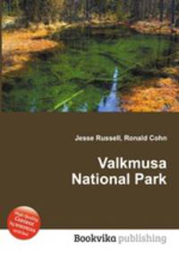 Valkmusa National Park