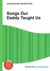 Songs Our Daddy Taught Us