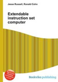 Extendable instruction set computer