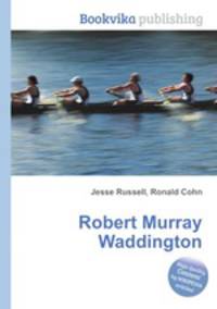 Robert Murray Waddington