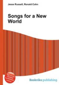 Songs for a New World