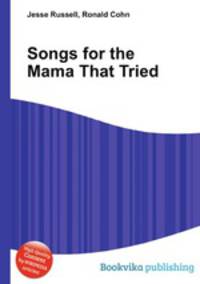 Songs for the Mama That Tried