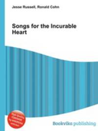 Songs for the Incurable Heart