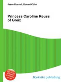 Princess Caroline Reuss of Greiz