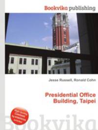 Presidential Office Building, Taipei