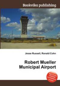 Robert Mueller Municipal Airport
