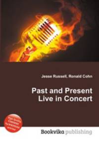 Past and Present Live in Concert