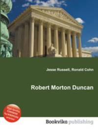 Robert Morton Duncan