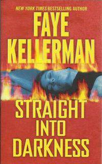 Straight into Darkness. Kellerman F.