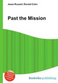 Past the Mission