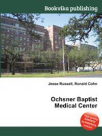 Ochsner Baptist Medical Center