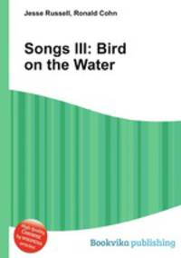Songs III: Bird on the Water