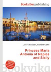 Princess Maria Antonia of Naples and Sicily