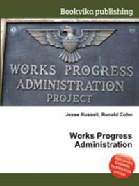 Works Progress Administration