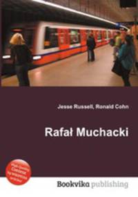 Rafa Muchacki