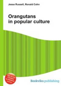 Orangutans in popular culture
