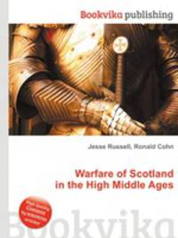 Warfare of Scotland in the High Middle Ages
