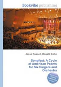 Songfest: A Cycle of American Poems for Six Singers and Orchestra