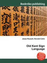 Old Kent Sign Language