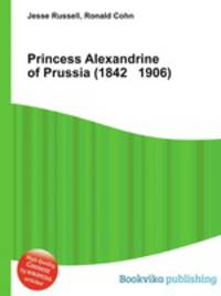 Princess Alexandrine of Prussia (1842 1906)