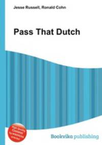 Pass That Dutch