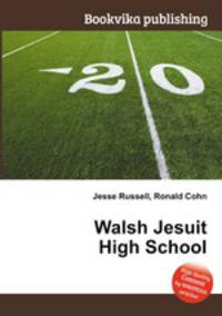 Walsh Jesuit High School