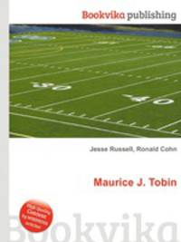 Maurice J. Tobin