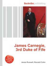 James Carnegie, 3rd Duke of Fife