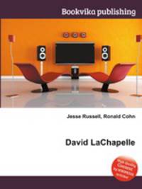 David LaChapelle