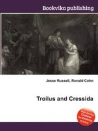 Troilus and Cressida