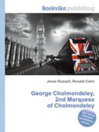 George Cholmondeley, 2nd Marquess of Cholmondeley